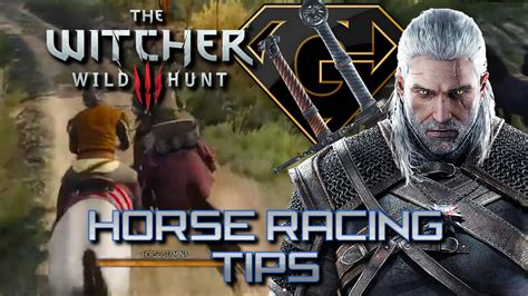 witcher 3 horse racing tips.